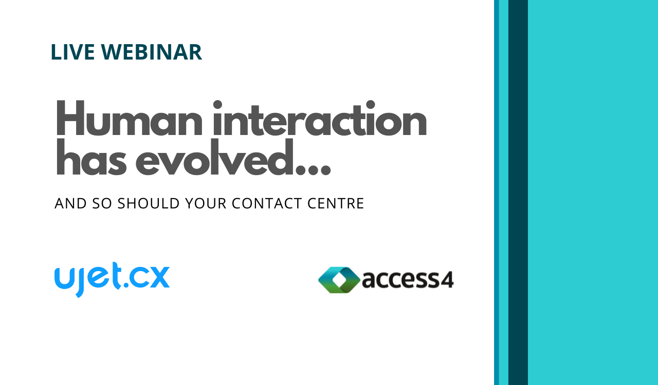 Live Webinar | Human interaction has evolved....and so should your contact centre.